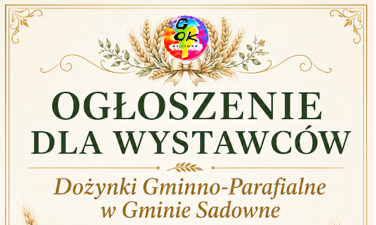 Zaproszenie dla Wystawców: Dożynki Gminno-Parafialne w Sadownem