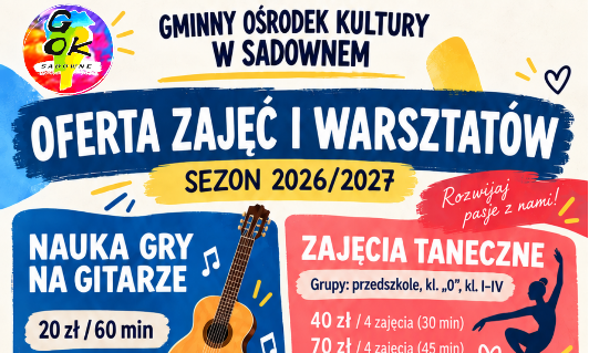 Oferta zajęć i warsztatów GOK w Sadownem - sezon 2026/2027